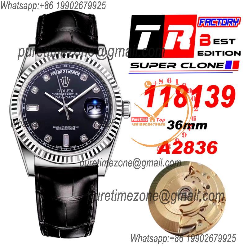 TRF Day-Date 118139 36mm A2836 Automatic Mens Watch Black Dial Diamond Black Leather Best Edition