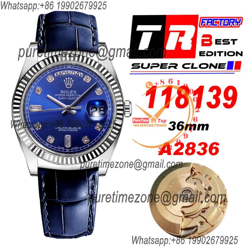 TRF Day-Date 118139 36mm A2836 Automatic Mens Watch Blue Dial Diamond Blue Leather Best Edition