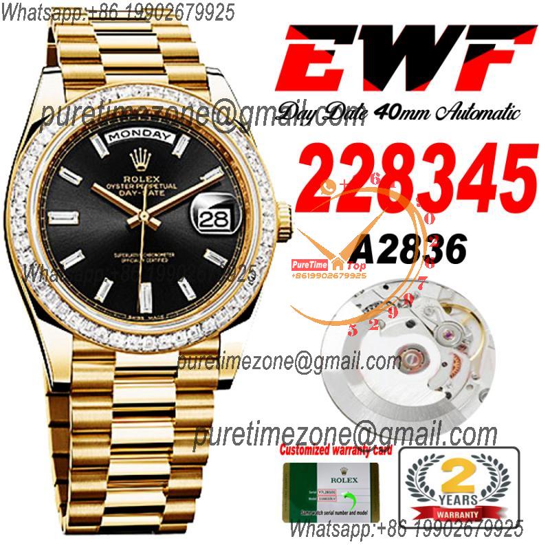 EWF DayDate 40 228345 A2836 Automatic Mens Watch YG Diamond Bezel Black Dial President Bracelet Best Edition