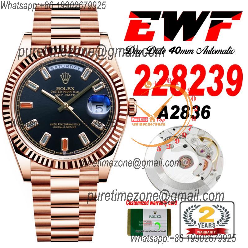 EWF DayDate 40 228235 A2836 Automatic Mens Watch RG Black Diamond Stick Dial President Bracelet Best Edition