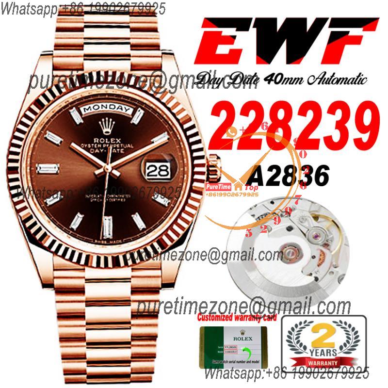 EWF DayDate 40 228235 A2836 Automatic Mens Watch RG Brown Stick Dial President Bracelet Best Edition