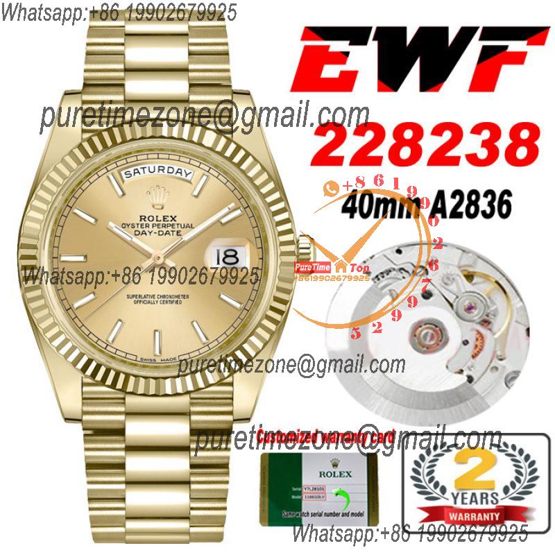 EWF DayDate 40 228239 A2836 Automatic Mens Watch YG Champagne Stick Dial President Bracelet Best Edition